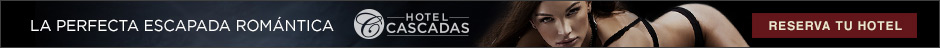 Hotel Cascadas - La Perfecta Escapada Romantica